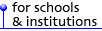 For Schools and Institutions